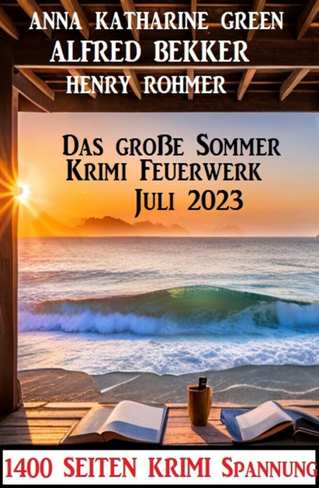 Das große Sommer Krimi Feuerwerk Juli 2023: 1400 Seiten Krimi Spannung main product photo
