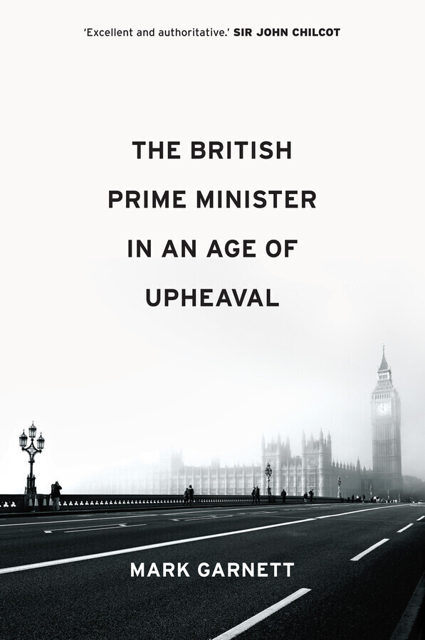 The British Prime Minister in an Age of Upheaval main product photo