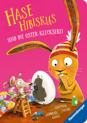 Hase Hibiskus und die Oster-Kleckserei 
