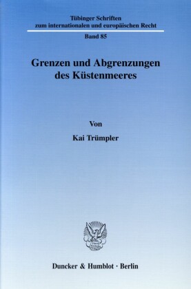 Grenzen und Abgrenzungen des Küstenmeeres.