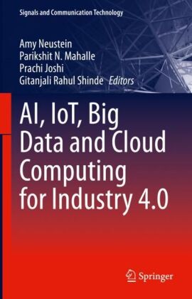 AI, IoT, Big Data and Cloud Computing for Industry 4