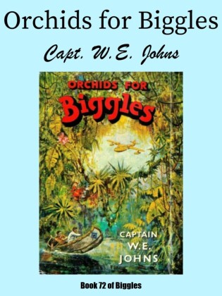 Orchids for Biggles