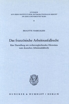 Das französische Arbeitsunfallrecht.