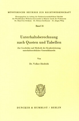 Unterhaltsberechnung nach Quoten und Tabellen.