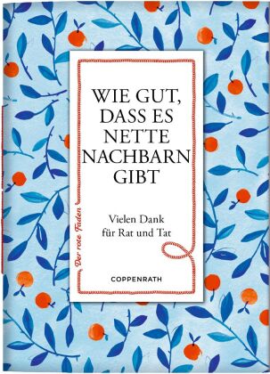 Wie gut, dass es nette Nachbarn gibt