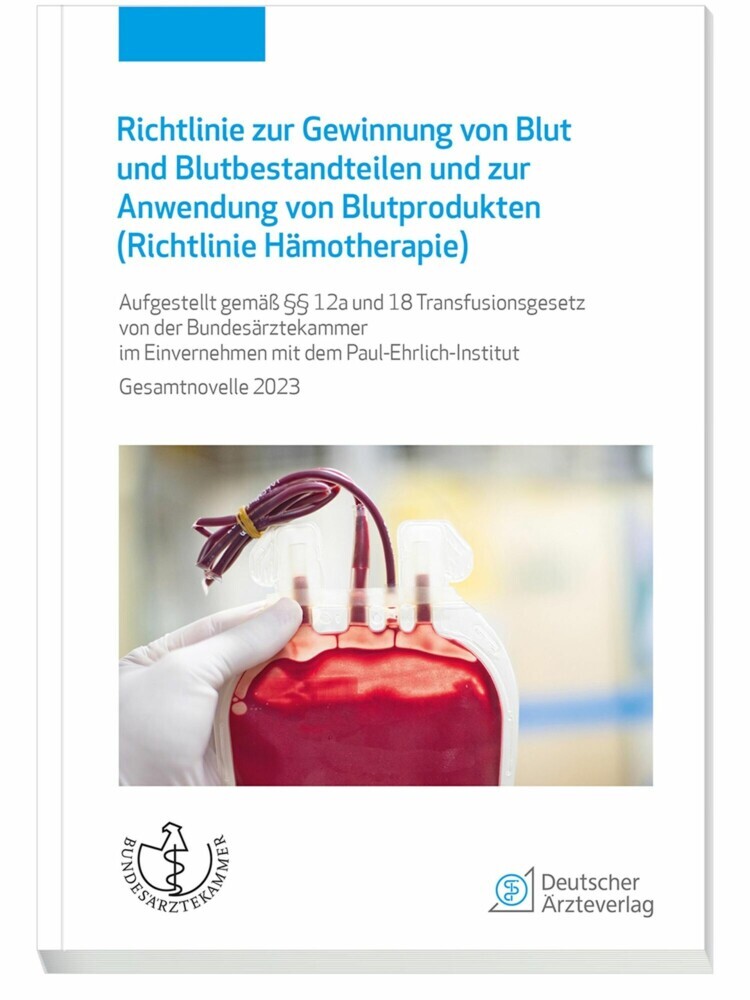 Richtlinie zur Gewinnung von Blut und Blutbestandteilen und zur Anwendung von Blutprodukten (Hämotherapie) main product photo