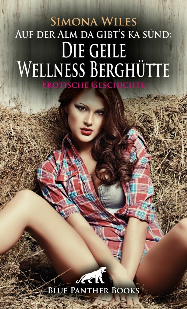 Auf der Alm da gibt's ka sünd: Die geile Wellness Berghütte | Erotische Geschichte main product photo