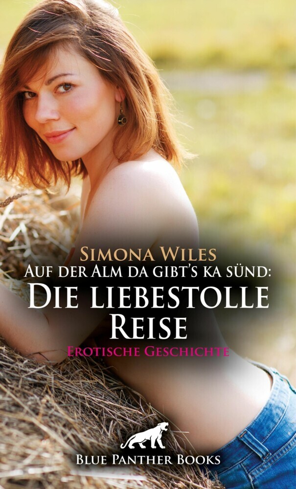 Auf der Alm da gibt's ka sünd: Die liebestolle Reise | Erotische Geschichte main product photo
