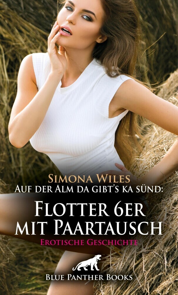 Auf der Alm da gibt's ka sünd: Flotter 6er mit Paartausch | Erotische Geschichte main product photo