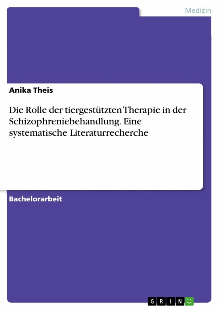 Die Rolle der tiergestützten Therapie in der Schizophreniebehandlung. Eine systematische Literaturrecherche main product photo
