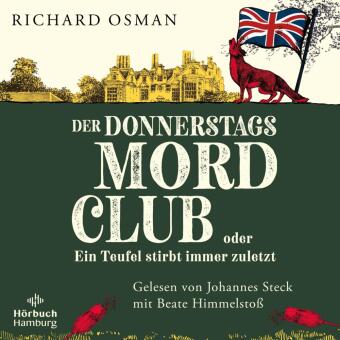 Der Donnerstagsmordclub oder Ein Teufel stirbt immer zuletzt, 2 Audio-CD, 2 MP3