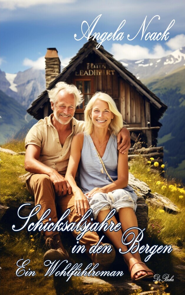 Schicksalsjahre in den Bergen - Ein Wohlfühlroman main product photo