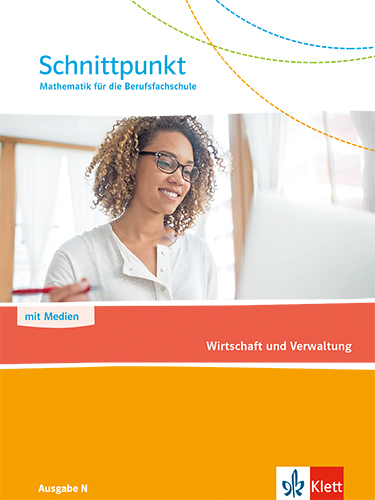 Schnittpunkt Mathematik für die Berufsfachschule. Wirtschaft und Verwaltung. Ausgabe N, m. 1 Beilage main product photo