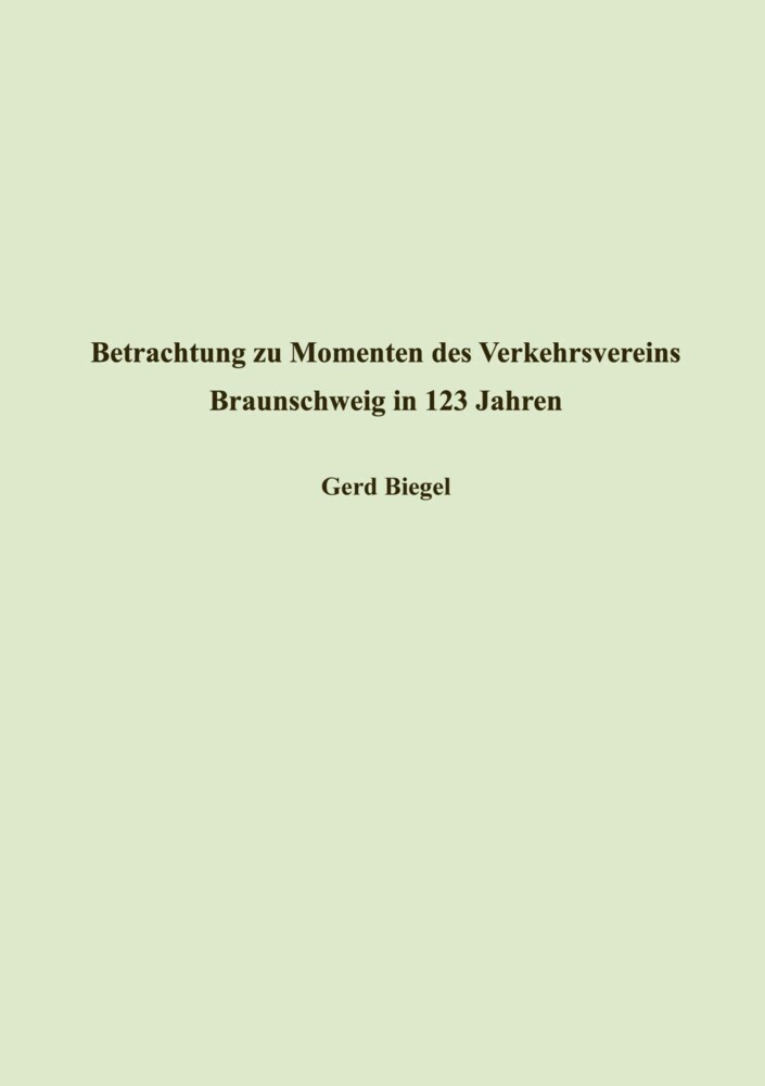 Betrachtung zu Momenten des Verkehrsvereins Braunschweig in 123 Jahren main product photo
