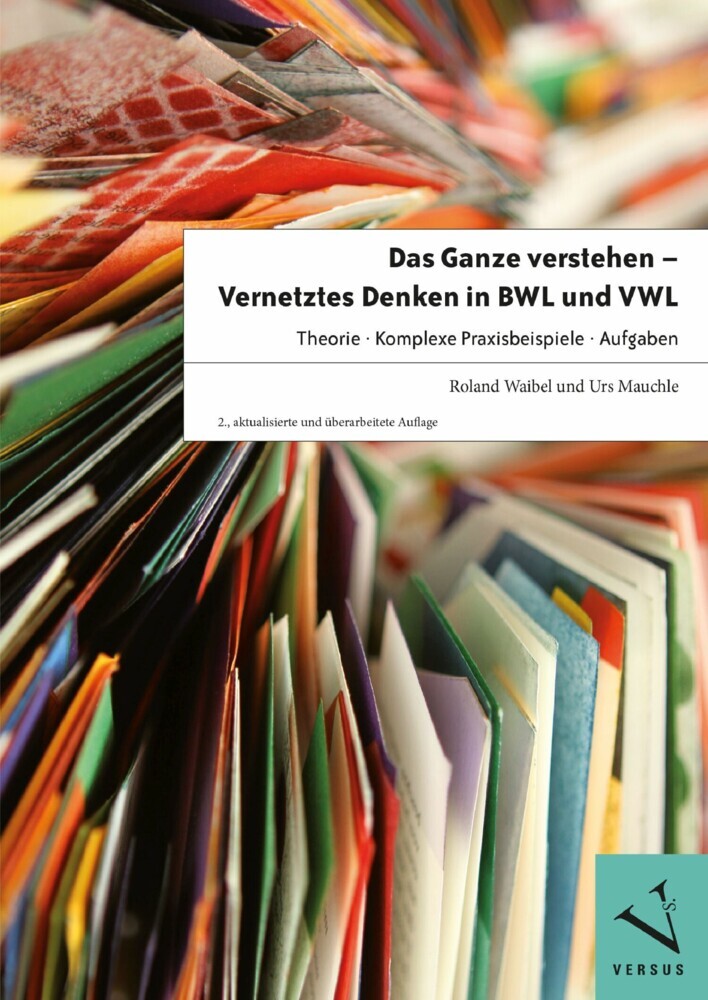 Das Ganze verstehen - Vernetztes Denken in BWL und VWL - 2.A. main product photo