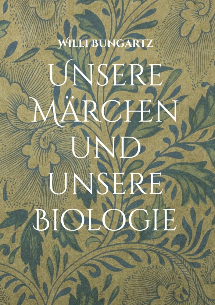 Unsere Märchen und unsere Biologie main product photo