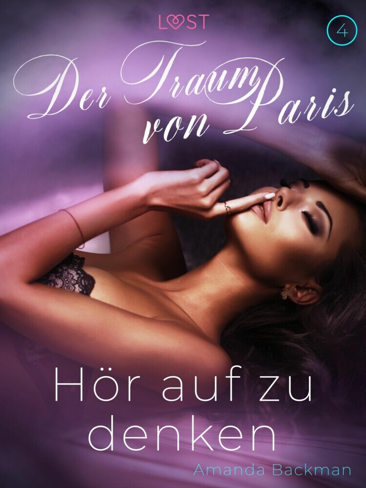 Hör auf zu denken: Der Traum von Paris 4 - Erotische Kurzgeschichte main product photo