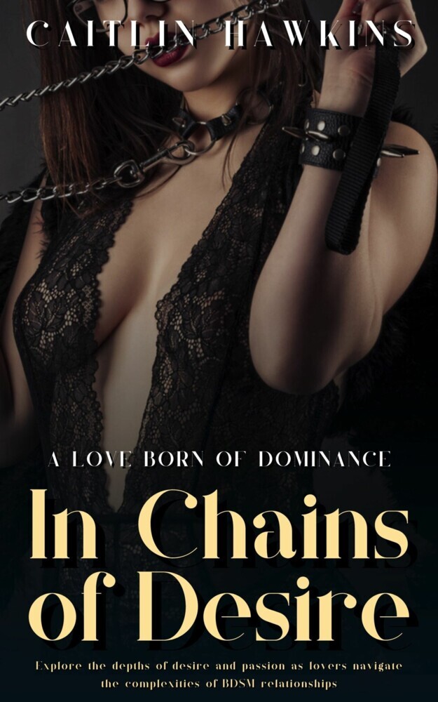 In Chains of Desire - 21 Stories A Love Born Of Dominance main product photo
