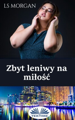 Zbyt Leniwy Na Milosc