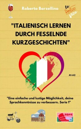 Italienisch lernen durch fesselnde Kurzgeschichten