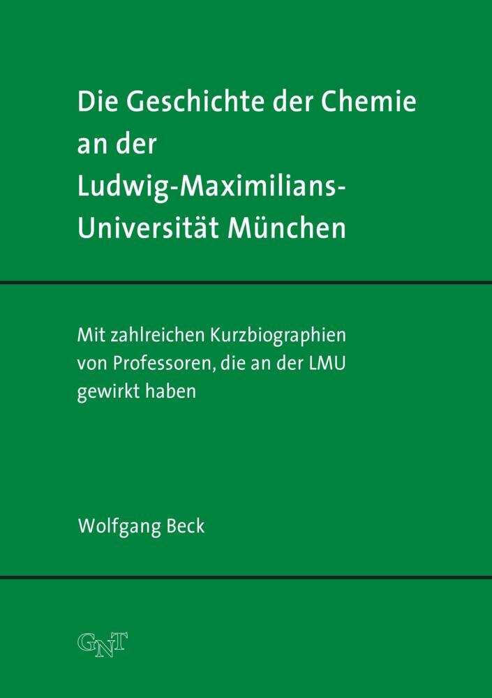 Die Geschichte der Chemie an der Ludwig-Maximilians-Universität München main product photo