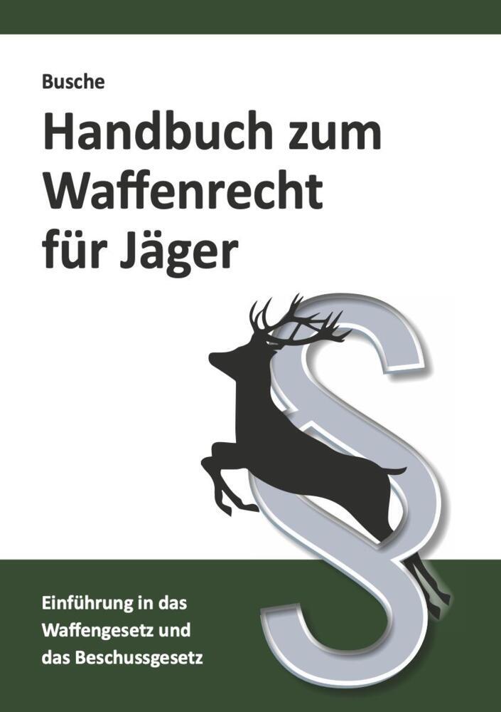 Handbuch zum Waffenrecht für Jäger main product photo