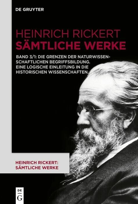 Die Grenzen der naturwissenschaftlichen Begriffsbildung. Eine logische Einleitung in die historischen Wissenschaften. main product photo
