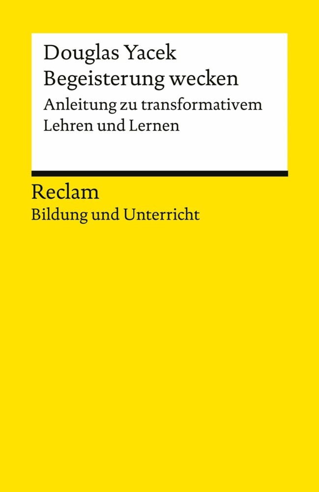 Begeisterung wecken. Anleitung zu transformativem Lehren und Lernen main product photo