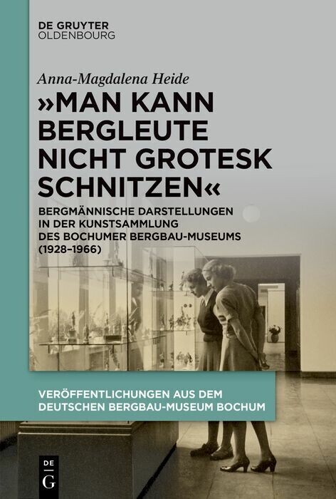 'Man kann Bergleute nicht grotesk schnitzen' main product photo