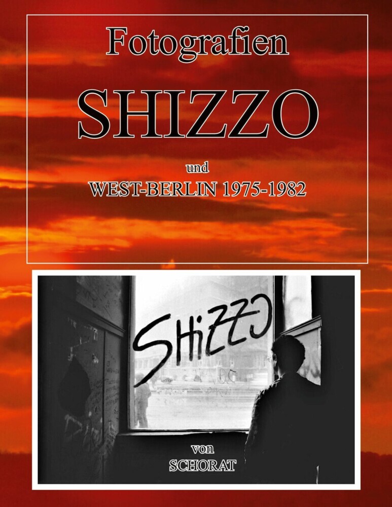 Fotografien Shizzo und West-Berlin 1975 -1982 main product photo