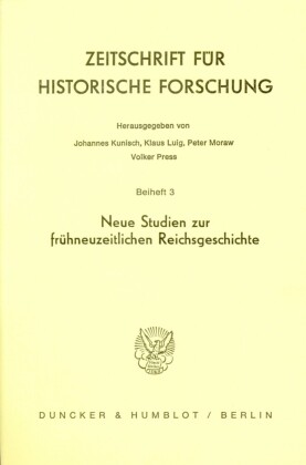 Neue Studien zur frühneuzeitlichen Reichsgeschichte.