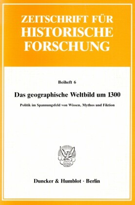 Das geographische Weltbild um 1300.