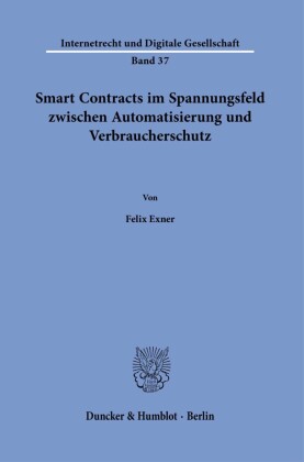Smart Contracts im Spannungsfeld zwischen Automatisierung und Verbraucherschutz.