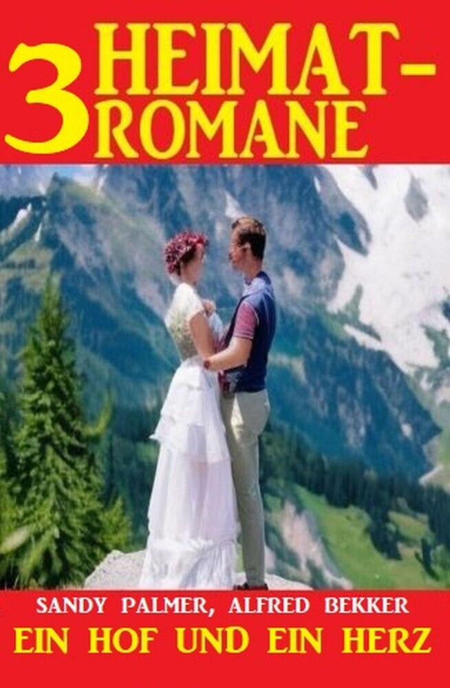 Ein Hof und ein Herz: 3 Heimatromane main product photo