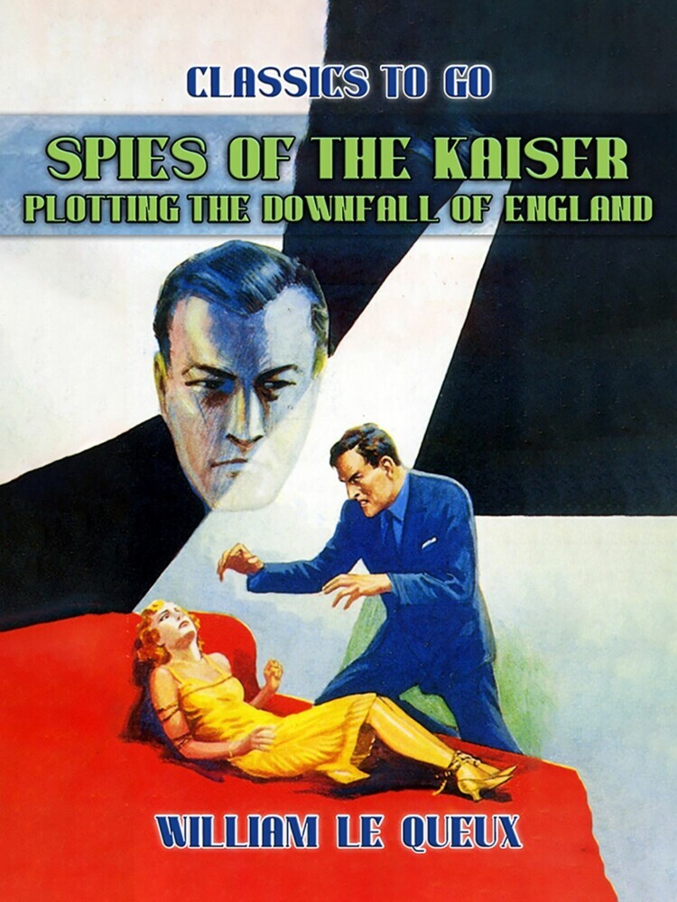Spies of the Kaiser: Plotting the Downfall of England main product photo