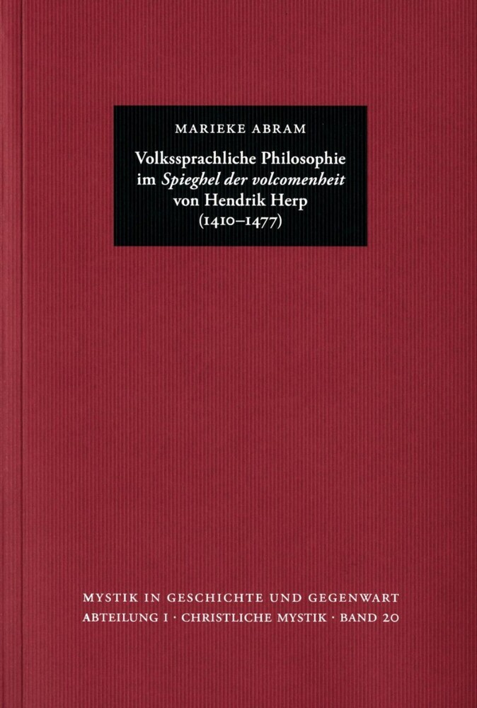 Volkssprachliche Philosophie im ?Spieghel der volcomenheit? von Hendrik Herp (1410-1477) main product photo