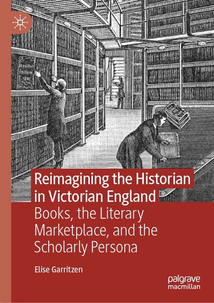 Reimagining the Historian in Victorian England main product photo