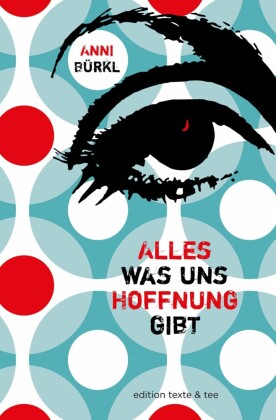 Alles was uns Hoffnung gibt