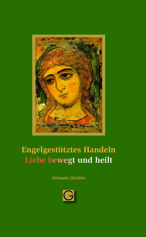 Engel gestütztes Handeln - Liebe bewegt und heilt main product photo