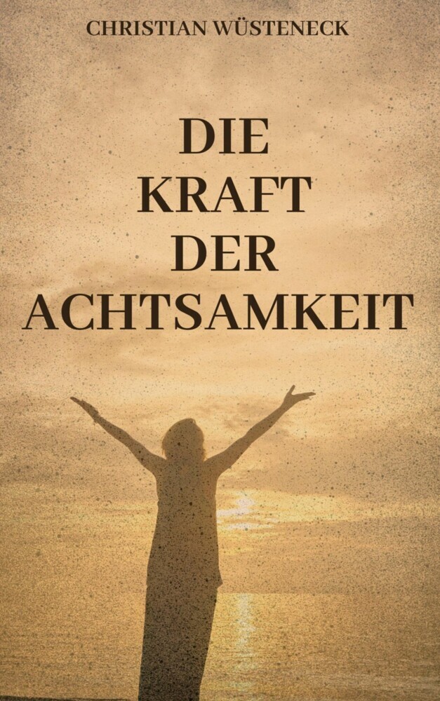 DIE KRAFT DER ACHTSAMKEIT main product photo