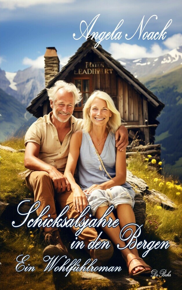 Schicksalsjahre in den Bergen - Ein Wohlfühlroman main product photo