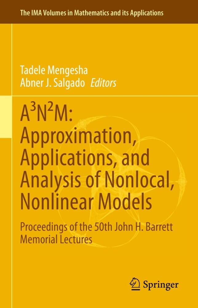 A³N²M: Approximation, Applications, and Analysis of Nonlocal, Nonlinear Models main product photo