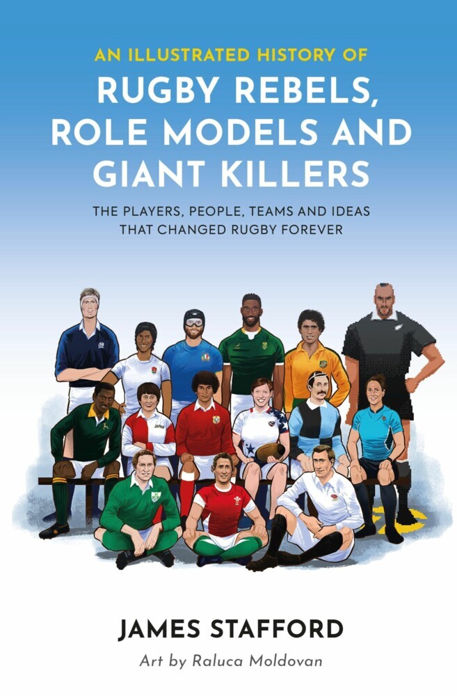 An Illustrated History of Rugby Rebels, Role Models and Giant Killers main product photo