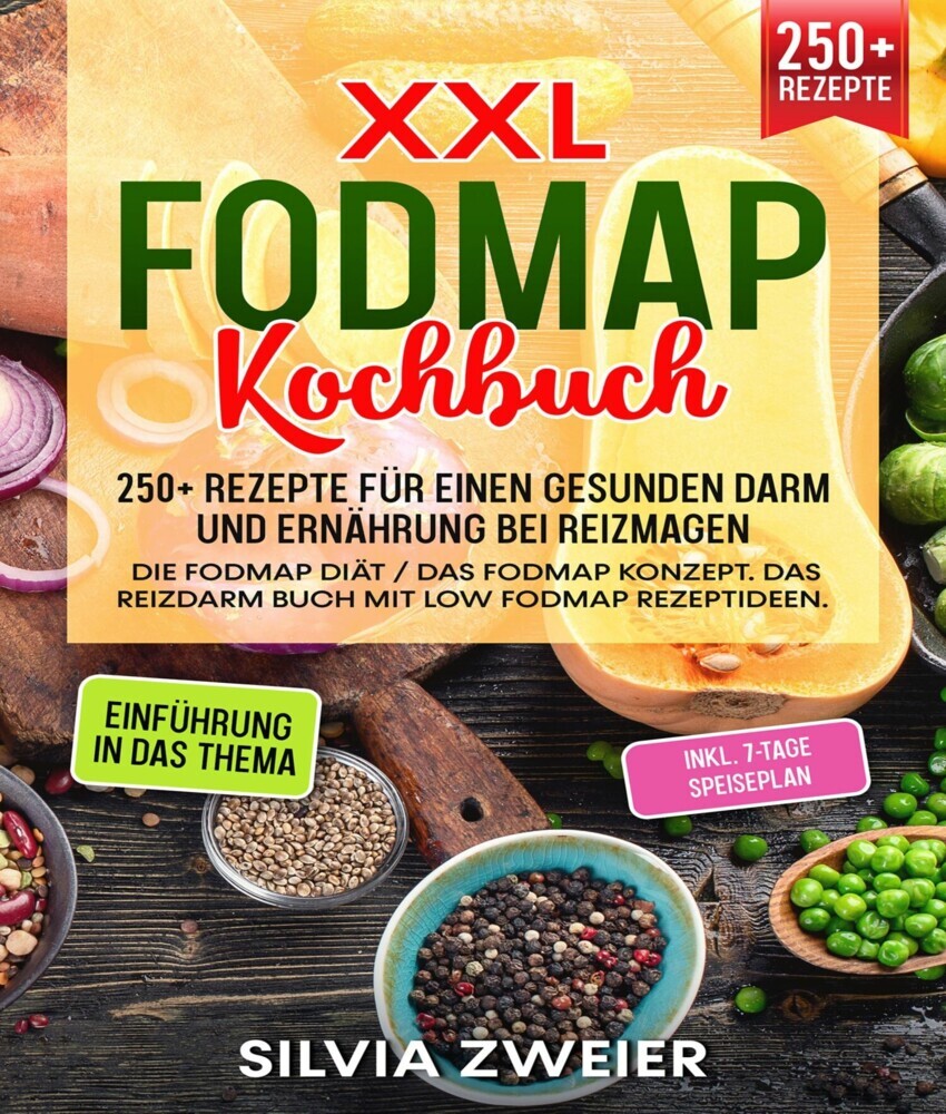 XXL FODMAP Kochbuch - 300+ Rezepte für einen gesunden Darm und Ernährung bei Reizmagen main product photo