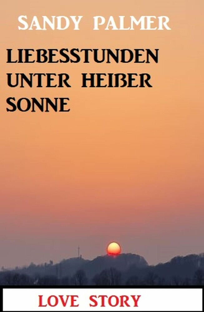 Liebesstunden unter heißer Sonne: Love Story main product photo
