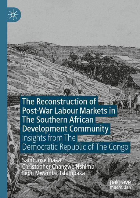 The Reconstruction of Post-War Labour Markets in The Southern African Development Community main product photo