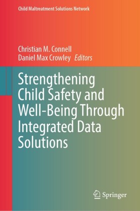 Strengthening Child Safety and Well-Being Through Integrated Data Solutions
