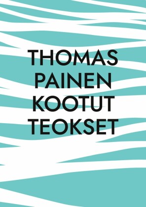 Thomas Painen Kootut Teokset
