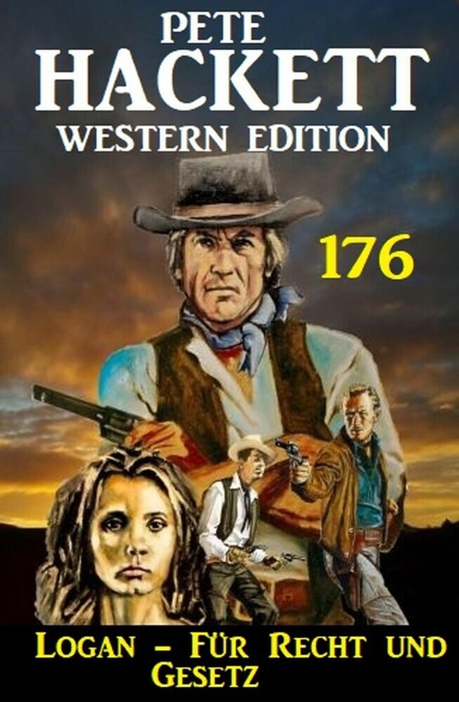 Logan - Für Recht und Gesetz: Pete Hackett Western Edition 176 main product photo