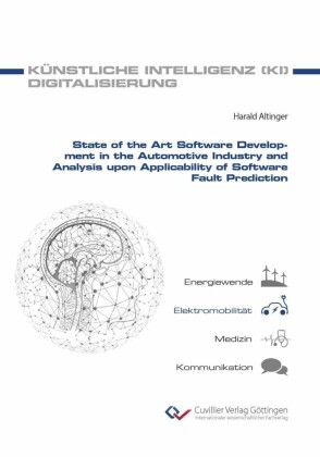 State of the Art Software Development in the Automotive Industry and Analysis upon Applicability of Software Fault Prediction